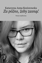 Za późno, żeby zasnąć