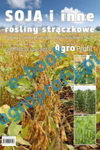 Okładka - Soja i inne rośliny strączkowe - bobik, groch, łubin - praca zbiorowa