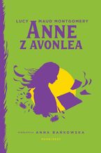 Okładka - Anne z Avonlea - Lucy Maud Montgomery