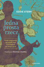 Okładka - Jedna prosta rzecz. Nowe spojrzenie na nauki jogi i ich wpływ na twoje życie - Eddie Stern