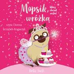 Mopsik, który chciał zostać wróżką