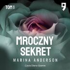 Mroczny sekret. Tom 1