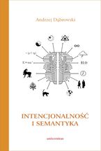 Okładka - Intencjonalność i semantyka - Andrzej Dąbrowski