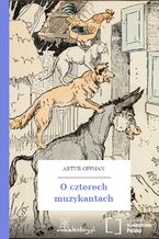 Okładka - O czterech muzykantach - Artur Oppman