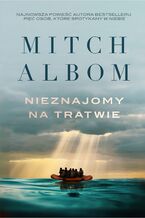 Okładka - Nieznajomy na tratwie - Mitch Albom