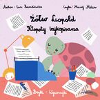 Żółw Leopold. Kłopoty bajkopisarza