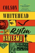 Okładka - RYTM HARLEMU - Colson Whitehead