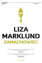 Okładka - Annika Bengtzon (tom 1). Zamachowiec - Liza Marklund