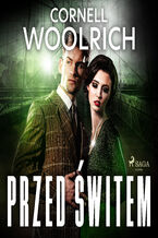 Okładka - Przed świtem - Cornell Woolrich