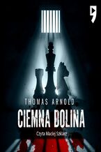 Okładka - Ciemna dolina - Thomas Arnold