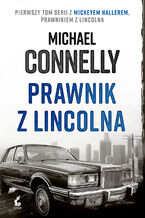 Okładka - Prawnik z lincolna. Mickey Haller. Tom 1 - Michael Connelly