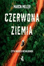 Okładka - Czerwona ziemia - Marcin Meller