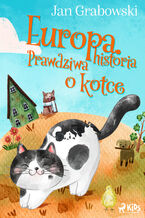 Okładka - Europa. Prawdziwa historia o kotce - Jan Grabowski