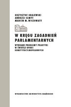 Okadka ksiki W krgu zagadnie parlamentarnych. Wybrane problemy praktyki w wietle opinii konstytucyjnoprawnych