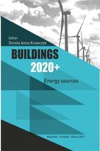 Okładka - Buildings 2020+. Energy sources - Dorota Anna Krawczyk (Editor)