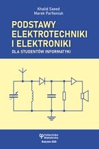 Okładka książki Podstawy elektrotechniki i elektroniki dla studentów informatyki