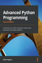 Okładka - Advanced Python Programming. Accelerate your Python programs using proven techniques and design patterns - Second Edition - Quan Nguyen