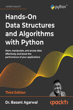 Hands-On Data Structures and Algorithms with Python. Store, manipulate, and access data effectively and boost the performance of your applications - Third Edition