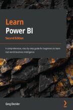Okładka - Learn Power BI. A comprehensive, step-by-step guide for beginners to learn real-world business intelligence - Second Edition - Greg Deckler
