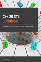 C++20 STL Cookbook. Leverage the latest features of the STL to solve real-world problems