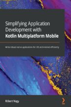 Okładka książki Simplifying Application Development with Kotlin Multiplatform Mobile