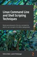 Okładka książki Linux Command Line and Shell Scripting Techniques