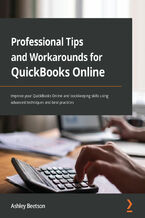 Professional Tips and Workarounds for QuickBooks Online. Improve your QuickBooks Online and bookkeeping skills using advanced techniques and best practices