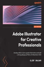 Adobe Illustrator for Creative Professionals. Develop skills in vector graphic illustration and build a strong design portfolio with Illustrator 2022