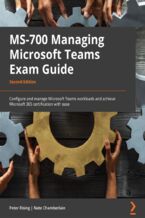 Okładka książki MS-700 Managing Microsoft Teams Exam Guide - Second Edition