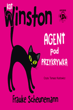 Okładka - Kot Winston. Agent pod przykrywką - Frauke Scheunemann