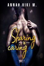 Okładka - Sharing is caring  opowiadanie erotyczne - Annah Viki M.