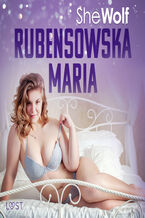 Okładka - Rubensowska Maria  opowiadanie erotyczne - SheWolf