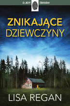 Znikające dziewczyny. Josie Quinn. Tom 1