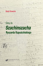 Glosy do "Szachinszacha" Ryszarda Kapuścińskiego