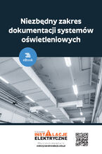 Okładka - Niezbędny zakres dokumentacji systemów oświetleniowych - Janusz Strzyżewski