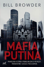 Mafia Putina Prawdziwa historia o praniu brudnych pienidzy, morderstwie i ucieczce przed zemst
