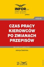 Czas pracy kierowców po zmianach przepisów