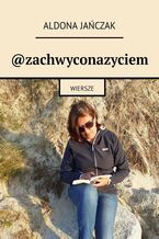 @zachwyconazyciem