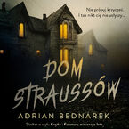 Okładka - Dom Straussów - Adrian Bednarek