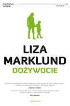 Okładka - Annika Bengtzon (tom 7). Dożywocie - Liza Marklund