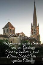 Wyprawa doopactw Sain-Savin-sur-Gartempe, Saint-Wandrille, Saint tienn, Saint-Pierre iopactwo Cteaux
