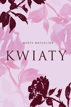 Okładka - Kwiaty - Marta Massalska