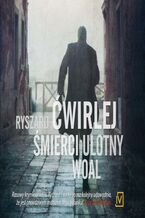 Okładka - Śmierci ulotny woal - Ryszard Ćwirlej