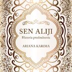 Okładka - Sen Aliji. Historia przebudzenia - Ariana Karima