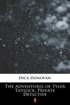 Okładka - The Adventures of Tyler Tatlock, Private Detective - Dick Donovan