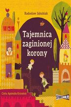 Okładka - Tajemnica zaginionej korony - Radosław Jakubiak