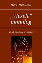 "Wesele" monolog