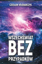 Okadka ksiki Wszechwiat bez przypadkw
