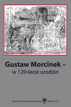 Okadka ksiki Gustaw Morcinek - w 120‑lecie urodzin