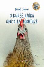 O kurze, która opuściła podwórze